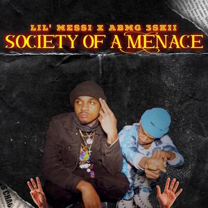 Society of a Menace (feat. ABMG3skii) [Explicit]