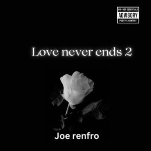 Love never ends 2 (Explicit)