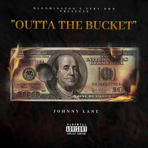 OUTTA THE BUCKET (Explicit)