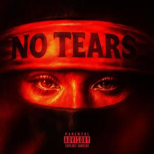 No Tears (Explicit)