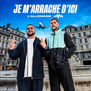 Je m'arrache d'ici (Explicit)