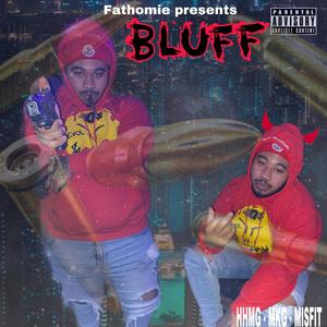 Bluff (Explicit)