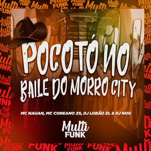 POCOTO NO BAILE DO MORRO CITY (Explicit)