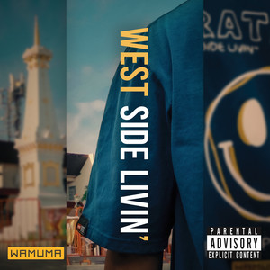 West Side Livin' (Explicit)