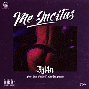 Me Incitas (Explicit)