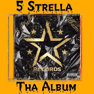 5 Strella Tha Album (Explicit)