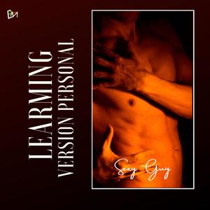 Sexy Guy (Version Personal) (Explicit)