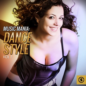 Music Mania: Dance Style, Vol. 1