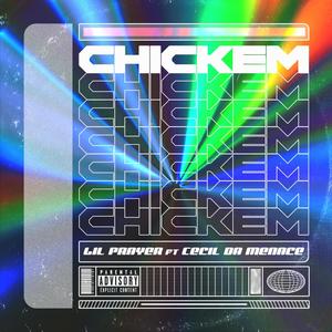 Chickem (feat. Lil Prayer) [Explicit]