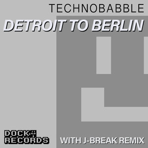 Detroit To Berlin (Original Mix)