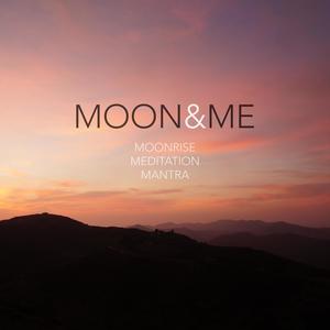 Moonrise Meditation Mantra Phase 5