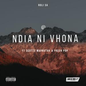 Ndia ni vhona (feat. Scotts maphutha & Fresh pop)