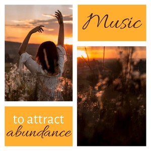 Music to Attract Abundance: Good Luck Bringing Songs