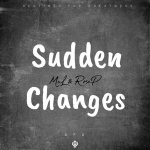 SUDDEN CHANGES (feat. RoseP) [Explicit]