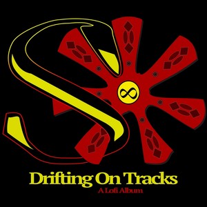 Drifting on Tracks (A Lofi Album)