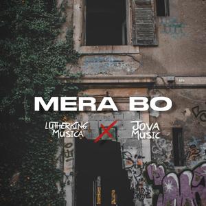 Mera Bo' (feat. Jova Music)