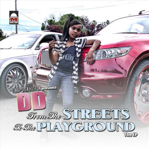 From the Streets to the Playground (E.Klips Da Hustle Presents DD)