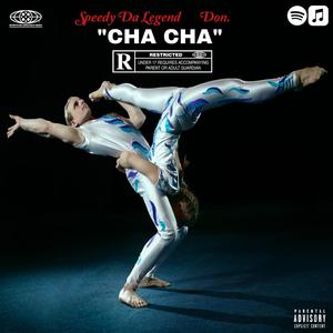 CHA CHA (feat. Don.) [Explicit]