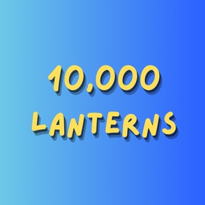 10,000 Lanterns