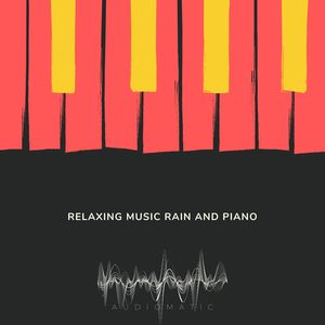 Relax music rain and piano