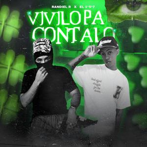 Randiel R x El 1 5 7 - Vivilo Pa´ Contalo