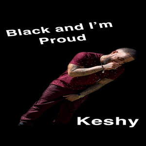 Black and I'm Proud (Explicit)