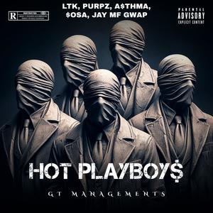 HOT PLAYBOY$ (feat. Purpz, A$THMA, $osa & Jay MF Gwap) [Explicit]