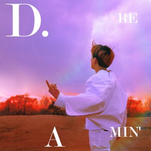 Dreamin' (Prod. By Cyanharan) (Prod. By Cyanharan)