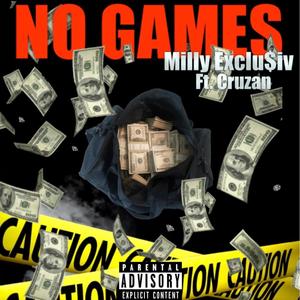 No Games (feat. Cruzan) (Explicit)