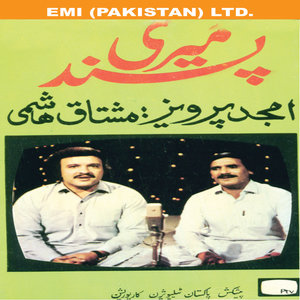 Meri Pasand ' Amjad Pervez & Mushtaq Hashmi '