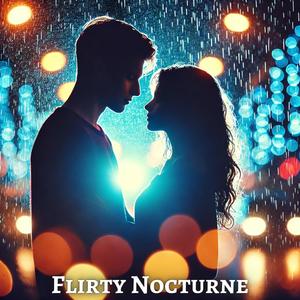 Flirty Nocturne: Romantic Jazzy Delights