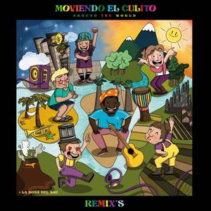 MOVIENDO EL CULITO - Remix's Around the world (feat. Hugsound & Xicubano)