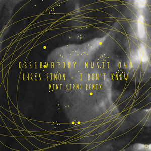 I Don't Know (MINT (JPN) Remix)