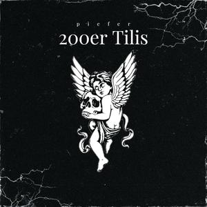 200er Tilis (Explicit)