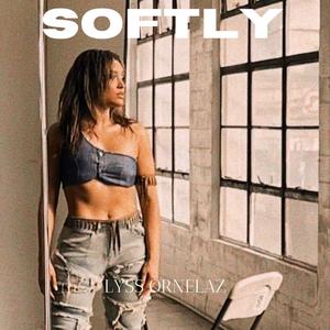 Softly (Explicit)