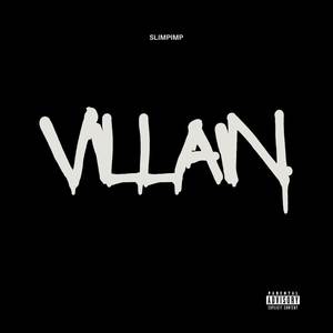 Villain (Explicit)