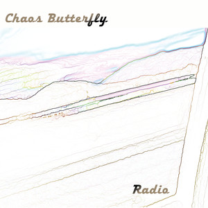 Chaos Butterfly - Radio, Pt. 8