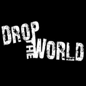 Drop the world