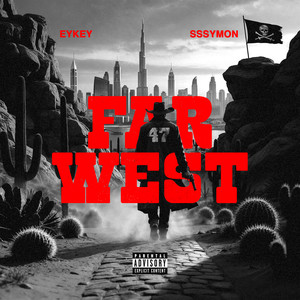 FAR WEST (Explicit)