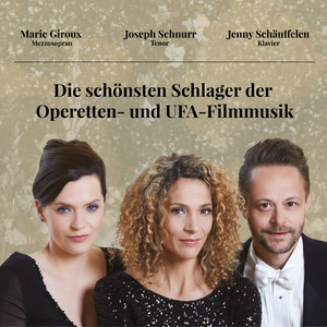 die schnsten schlager der operetten- und ufa-filmmusik