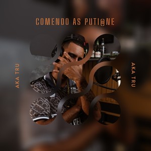 Comendo as puti@ne (Explicit)