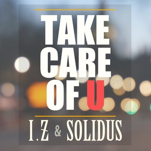 Take care of U(Feat. Solidus)