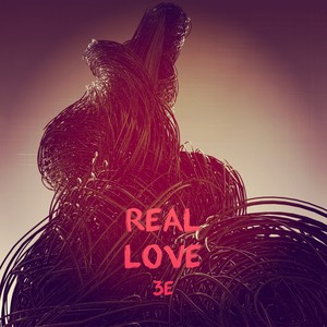 3E乐团 - Real love