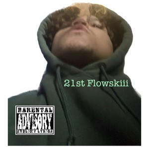 21st Flowski (Explicit)