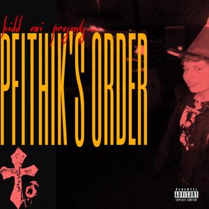 PFITHIK'S ORDER (Explicit)