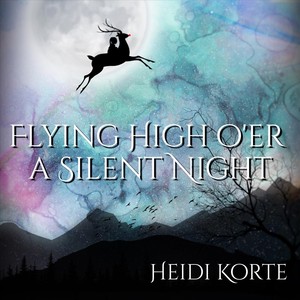 Flying High O'er a Silent Night (feat. The Korte Family)