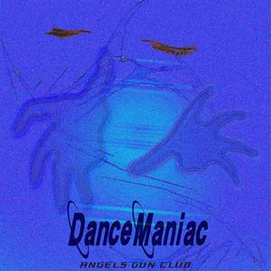 dancemaniac (Explicit)