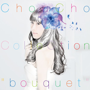 ChouCho ColleCtion "bouquet"