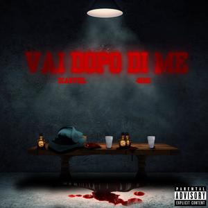 Vai Dopo Di Me (Explicit)