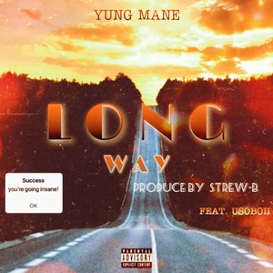 Long Way (feat. Usoboii) [Explicit]